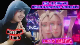 KDA - I&rsquo;LL SHOW YOU (Official Concept Video - Starring Ahri) Reaction!