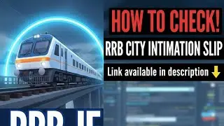 Rrb je City Intimation slip out check now 