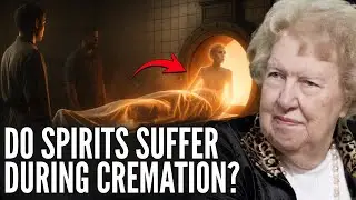 Does the Spirit Feel Pain When the Body Is Cremated? Dolores Cannon&rsquo;s Shocking Revelation