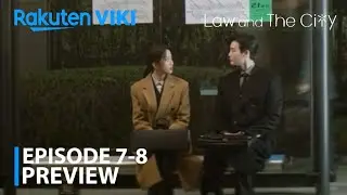 Law and The City 2025 K-Drama | Episode 7-8 Preview | Lee Jong-suk | Mun Ka-young | Kang You-seok