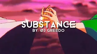 Substance by: 03 Greedo lyrics (Ranma & Akane Background)