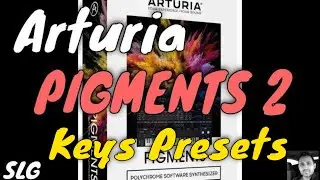 Arturia | Pigments 2 | Keys Presets
