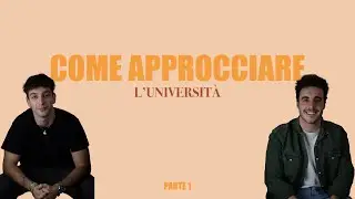 Come approcciare all'universit&agrave; | Chilltonic episodio 3 parte 1