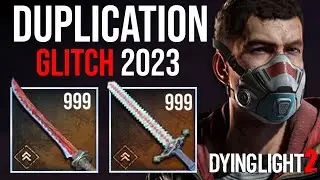 New Dying Light 2 Duplication Glitch ( 2023 )