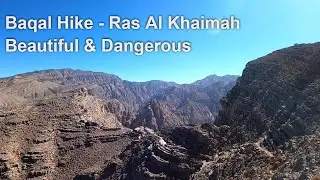 Hiking one of the most beautiful and dangerous mountains in U.A.E. - Baqal Hike RAK