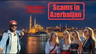 Tinder & Bumble Scams in Azerbaijan 🇦🇿 | इस देश में पूरी दुनिया से सबसे जिदा स्कैम होते है |