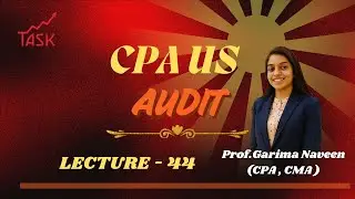 Task Academy Pune | Best CA & International | Online & Offline Classes |AUDIT LEC-44