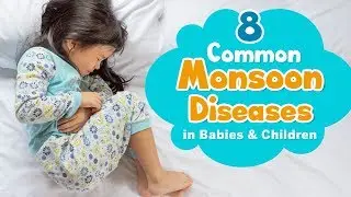 8 Common Monsoon Diseases in Babies and Children
