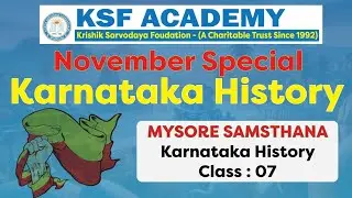 Mysore Kingdom Class 07 | Karnataka History | KSF Academy