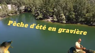P&ecirc;che d'&eacute;t&eacute; en gravi&egrave;re