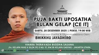 PUJA BAKTI UPOSATHA BULAN GELAP (CE IT) | SABTU, 20 DESEMBER 2025