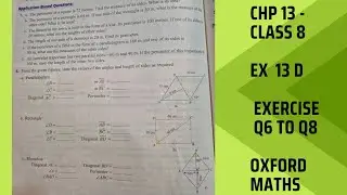 Chp 13 Understanding Quadrilaterals. Ex 13 D ( Q6 to Q8 ) Class 8. Oxford Maths