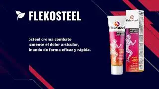Flekosteel: para que sirve, precio en Mexico