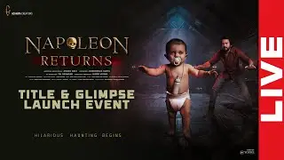 NAPOLEON RETURNS Title & Glimpse Launch Event LIVE | Anand Ravi | Divi | YouWe Media