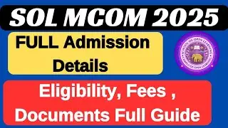 DU SOL MCOM ADMISSION 2025 FULL PROCESS ELIGIBILITY, FEES, DOCUMENTS