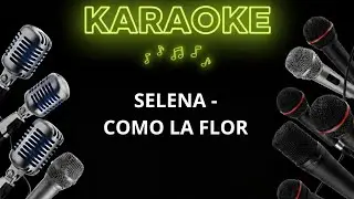 Selena - Como la flor - Karaoke 