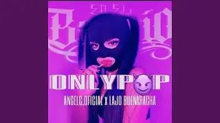 ONLYPOP /DS MAFIA