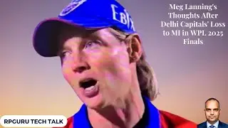 WPL 2025: Meg Lanning's Thoughts After Delhi Capitals' Loss to MI in WPL 2025 Finals!
