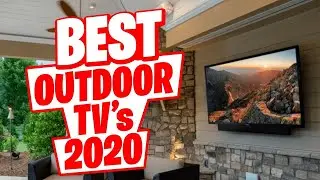 Best Outdoor TVs 2020 || Top 5 Water-Resistant TVs in 2020