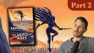 Reading Brandon Sanderson for the FIRST TIME | The Hero of Ages: Part 2