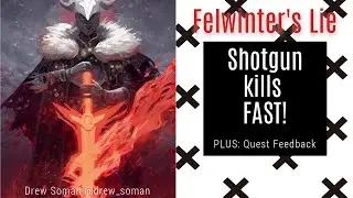 Felwinter's Lie | Get Shotgun Kills FAST!!! | Plus Quest Feedback