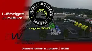 1 J&auml;hriger Geburstagskonvoi | Diesel Brother&acute;s Logistik | 2025 | FTMedia
