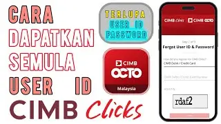 Terlupa User ID dan Password CIMB Clicks
