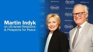 Martin Indyk on Annexation, US-Israel Relations and Prospects for Peace