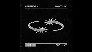 Btin - Right now(feel alive) prod. Eureka Beats