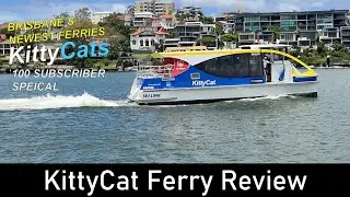 Ferries return to the Brisbane River!!  NEW KittyCat Review