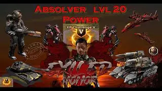 War Commander : EXILED HONOR : Absolver Lvl 20 Power : XP Challenge V