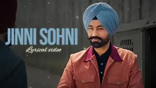 JINNI SOHNI (LYRICAL VIDEO) KULBIR JHINJER | TARSEM JASSAR | RABB DA RADIO 3 | Punjabi songs 2026