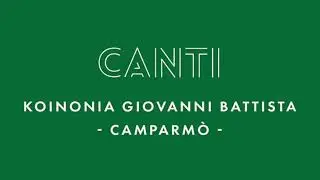 Canti Koinonia Camparmò - Magnificat