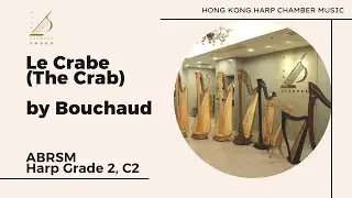 Le Crabe (The Crab) by Bouchaud, ABRSM Harp Grade 2, C2
