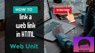 How to link a web link in HTML || HTML Tutorial || Web Unit.