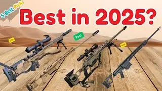 5 Long-Range Rifles Everyone Loves in 2025