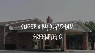 Super 8 by Wyndham Greenfield Review - Greenfield , United States of America