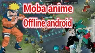 Game Moba Anime Offline Di android|YTwac Official