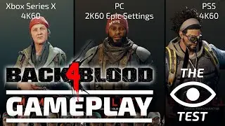 Back 4 Blood Side by Side Comparison on PC, PS5, Xbox Series X - The Eyeball Test
