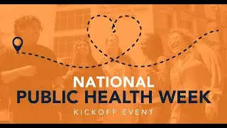National Public Health Week 2025 Kickoff | UT School of Public Health San Antonio