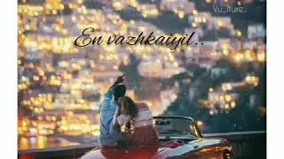 #lovelycreations#tamillovestatus#lovestatus#tamillove#tamilcreations#vijayAjith.._