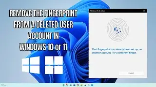 How to Remove the Fingerprint for a Deleted Account in Windows 10 or 11