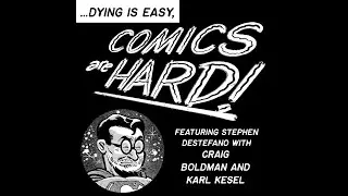 DiECAH presents Mr. Craig Boldman and Mr. Karl Kesel!