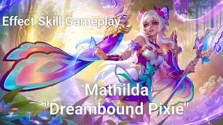 Efek Skill Dari Skin Epic Limited Mathilda 