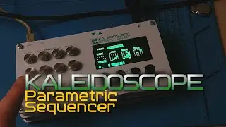 Kaleidoscope. Parametric Sequencer