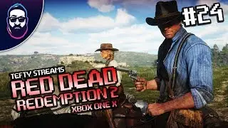 Tefty Streams Red Dead Redemption 2 - Episode 24 - Xbox One X