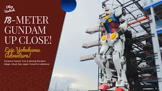 18-Meter Moving Gundam UP CLOSE! Full Yokohama Tour (Dock Tower POV + Night Show)