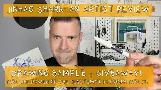 Jinhao Shark: An artist’s review and GIVEAWAY!!
