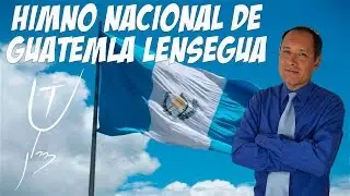 Himno Nacional de Guatemala LENSEGUA OFICIAL  - Sergio Parada