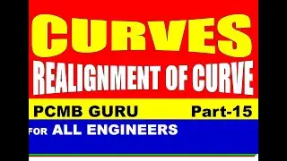 Curves (Realignment Of Curve)/Transportation Engineering Pt-15 For AEN/Diploma /B.Tech/GATE Exam.